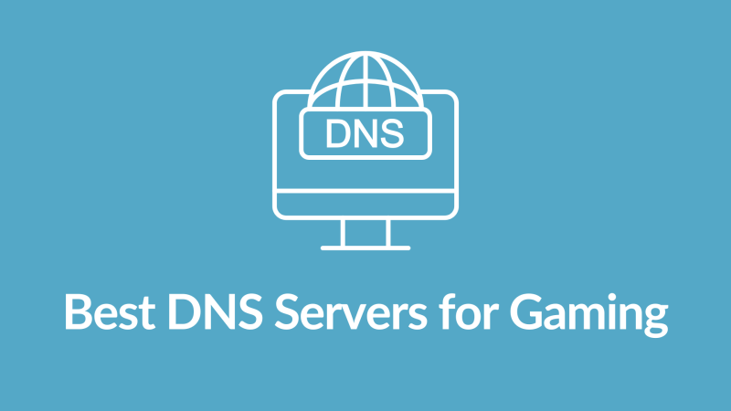 7 Best DNS for Gaming [2023’s Fastest DNS Servers]