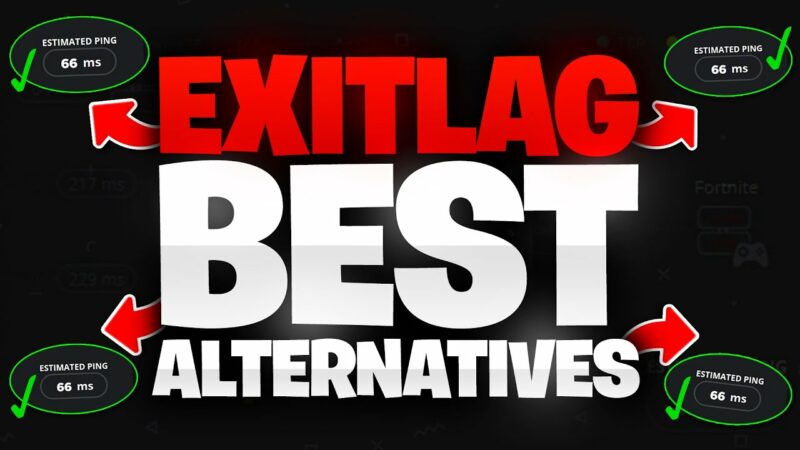 11 Best ExitLag Free Alternatives
